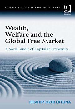 Wealth, Welfare and the Global Free Market