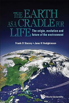 The Earth as a Cradle for Life