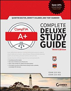 CompTIA A+ Complete Deluxe Study Guide