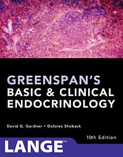 Greenspan\'s Basic and Clinical Endocrinology, Tenth Edition