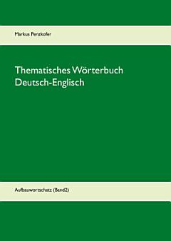 Thematisches Wörterbuch Deutsch-Englisch (2)