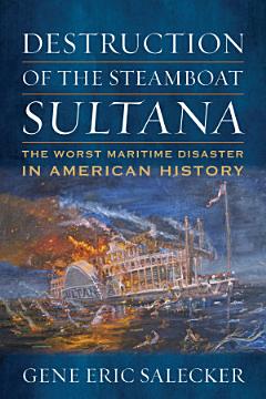 Destruction of the Steamboat Sultana