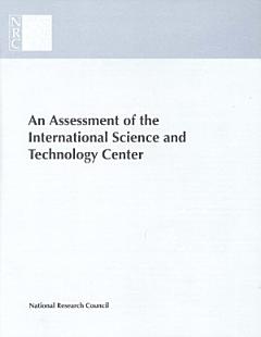 An Assessment of the International Science and Technology Center