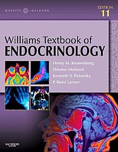 Williams Textbook of Endocrinology E-Book