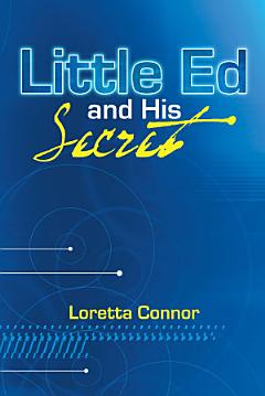 Little Ed and His Secret