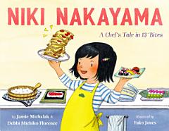 Niki Nakayama: A Chef\'s Tale in 13 Bites