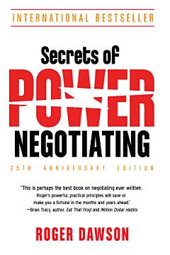 Secrets of Power Negotiating, 25th Anniversary Edition