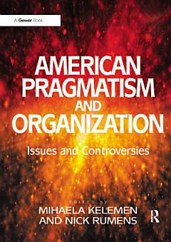 American Pragmatism and Organization