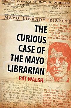 The Curious Case of the Mayo Librarian