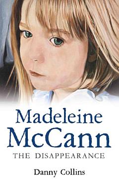 Madeleine McCann - The Disappearance