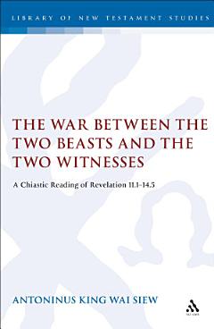 The War Between the Two Beasts and the Two Witnesses