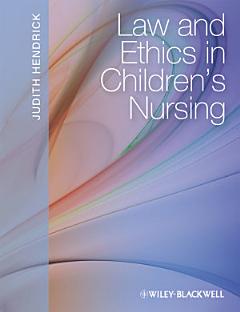 Law and Ethics in Children\'s Nursing