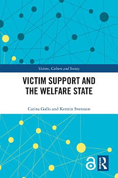 Victim Support and the Welfare State