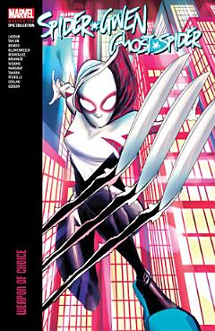 Spider-Gwen: Ghost-Spider Modern Era Epic Collection