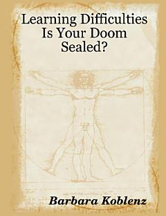 Learning Difficulties: Is Your Doom Sealed?