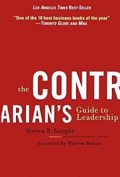 The Contrarian\'s Guide to Leadership