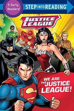 We Are the Justice League! (DC Justice League)