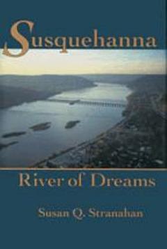 Susquehanna, River of Dreams