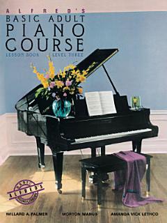 Alfred\'s Basic Adult Piano Course - Lesson Book 3