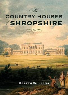 The Country Houses of Shropshire