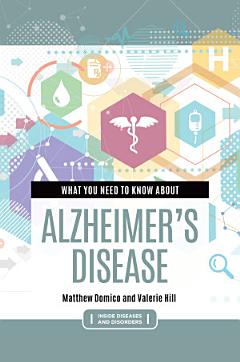 What You Need to Know about Alzheimer\'s Disease