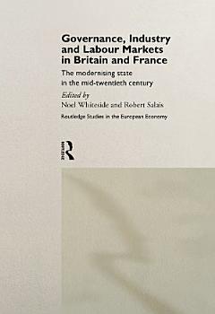 Governance, Industry and Labour Markets in Britain and France