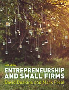 Entrepreneurship and Small Firms 6e