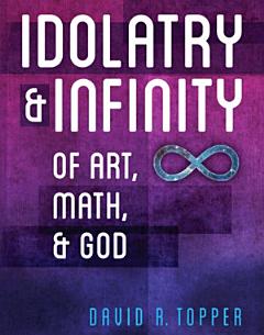 Idolatry and Infinity