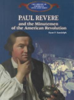 Paul Revere and the Minutemen of the American Revolution