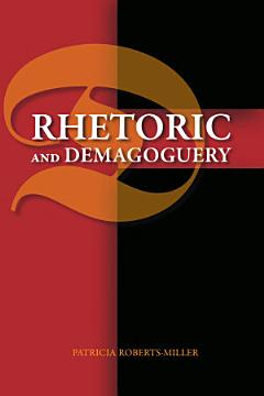 Rhetoric and Demagoguery