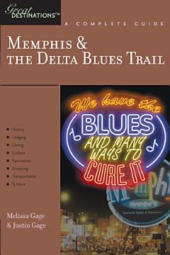 Explorer\'s Guide Memphis & the Delta Blues Trail: A Great Destination