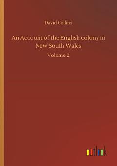 An Account of the English colony in New South Wales