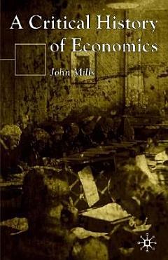 A Critical History of Economics