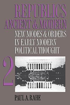 Republics Ancient and Modern, Volume II