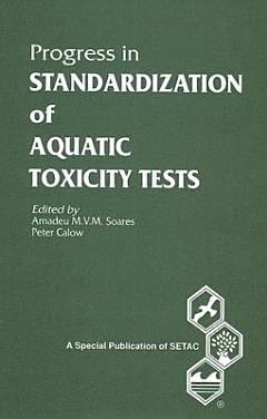 Progress in Standardization of Aquatic Toxicity Tests