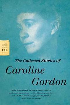 The Collected Stories of Caroline Gordon