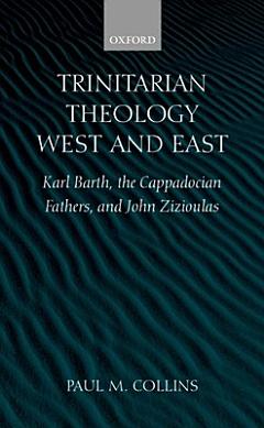 Trinitarian Theology, West and East