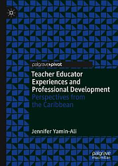 Teacher Educator Experiences and Professional Development