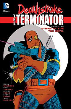 Deathstroke: The Terminator Vol. 2: Sympathy For The Devil