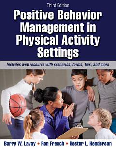 Positive Behavior Management in Physical Activity Settings, 3E