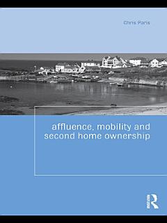 Affluence, Mobility and Second Home Ownership