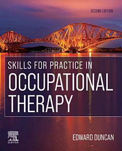 Skills for Practice in Occupational Therapy E-Book