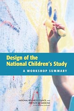 Design of the National Children\'s Study