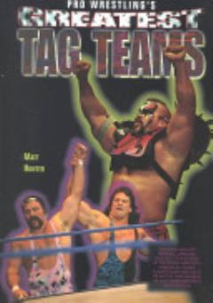 Pro Wrestling\'s Greatest Tag Teams