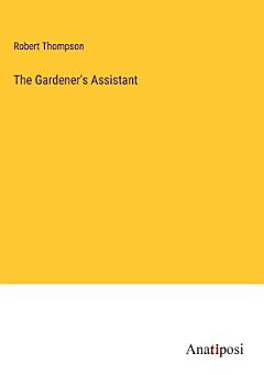 The Gardener\'s Assistant