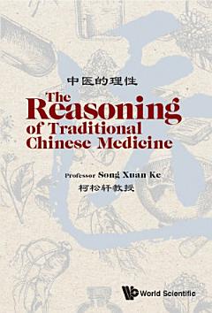 The Reasoning Of Traditional Chinese Medicine