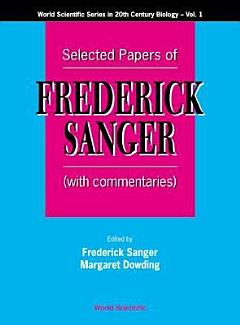 Selected Papers of Frederick Sanger