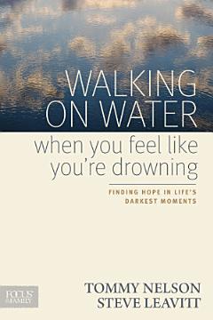 Walking on Water When You Feel Like You\'re Drowning