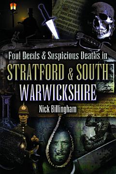 Stratford Foul Deeds and Suspicious Deaths