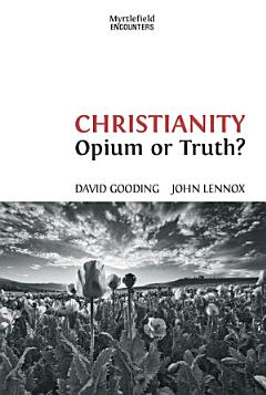 Christianity: Opium or Truth